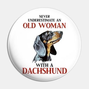 Never underestimate old woman with a pitbull tshirt woman funny gift Pin