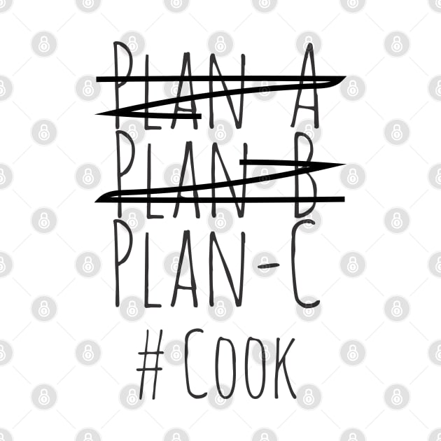 Plan C  for Cook by CookingLove