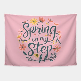 Spring in my Step - Celebrating Spring - Flowers - Boho Text Design Tapestry