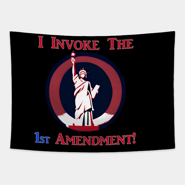I Invoke the 1st Amendment! Tapestry by Captain Peter Designs