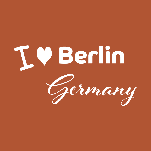 I love Berlin Germany by PandLCreations