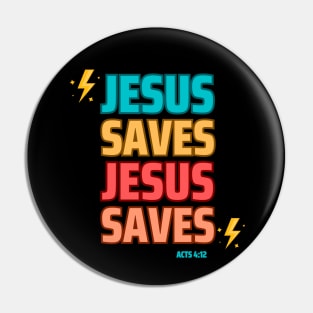 Jesus Saves Acts 4:12 Pin
