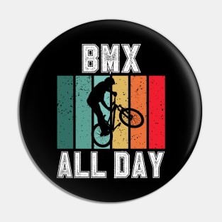 BMX All Day Pin