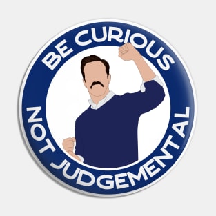 Be curious not judgemental 2 Pin