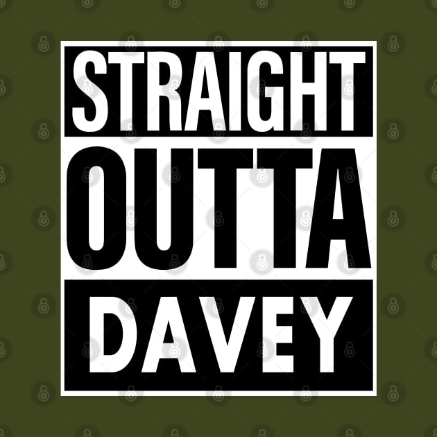 Davey Name Straight Outta Davey by ThanhNga