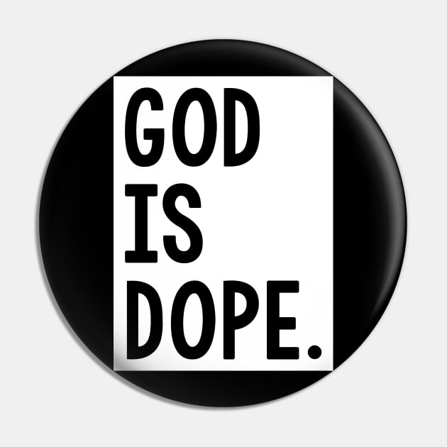 God Is Dope Pin by Trendo