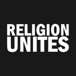 Religion unites T-Shirt