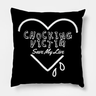 chocking victim ll save my soul Pillow