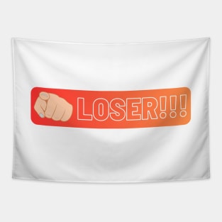 LOSER!!! Tapestry