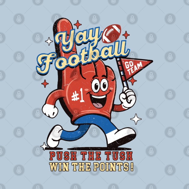 Funny Football Push the Tush Win the Points Sarcastic Stupid Funny Football fan by TeeCreations