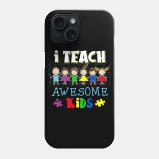 I Teach Awesome Kids Autism Awareness Phone Case