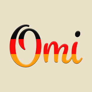Omi (German Grandma) T-Shirt