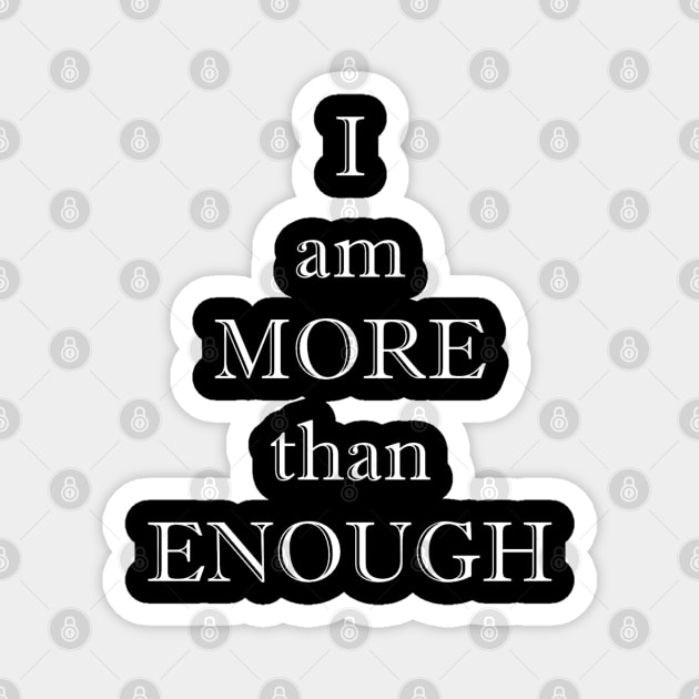 I am more than enough Magnet by ToriJones