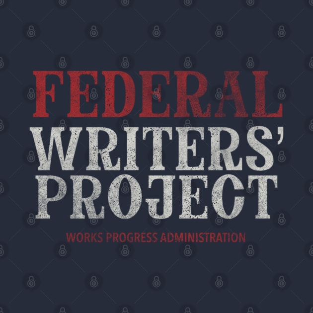 Federal Writers’ Project - dark by ThirteenthFloor