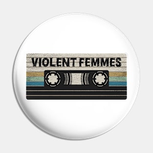 Violent Femmes Mix Tape Pin