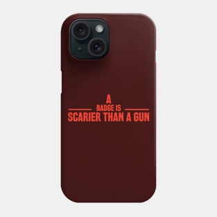 A Badge is Scarier than a Gun Fred Hampton Quote Classic Phone Case