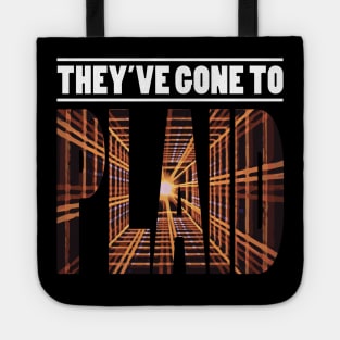 Spaceballs - They've Gone to Plaid (Light Text) Tote