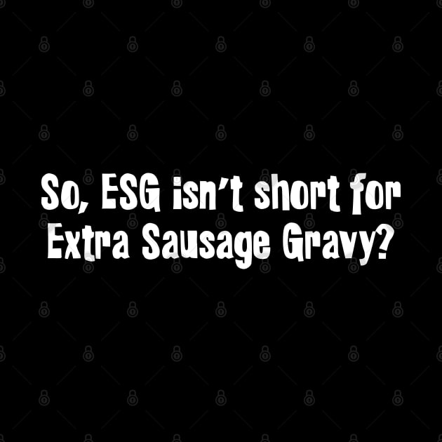 Extra Sausage Gravy by Stacks