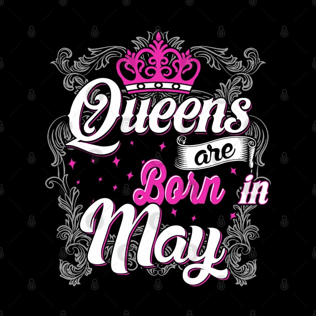 Queens are born in May by AwesomeTshirts