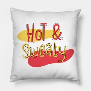 Hot & sweaty Pillow