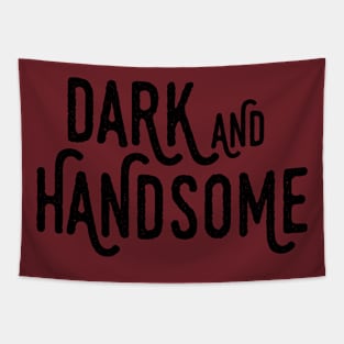 Dark and Handsome Tapestry