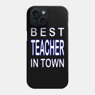 Best Teacher In Town Design Blau Phone Case