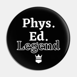 THE PHYS. ED LEGEND CLASSIC COLLECTION Pin