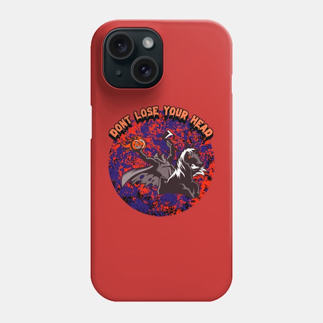 Don't Lose Your Head Phone Case by CTJFDesigns