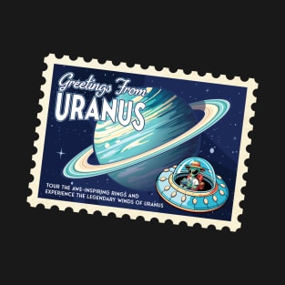 Greetings from Uranus - Funny Uranus T-Shirt