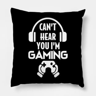 Can't Hear You  Gaming Video Gamer Headset Pillow