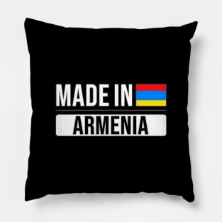 Made In Armenia - Gift for Armenian With Roots From Armenia Pillow
