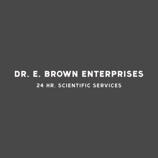 Dr. E. Brown Enterprises by sombreroinc