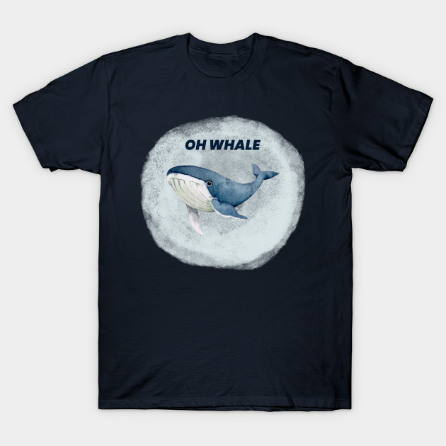 Discover Oh whale - Oh Whale - T-Shirt