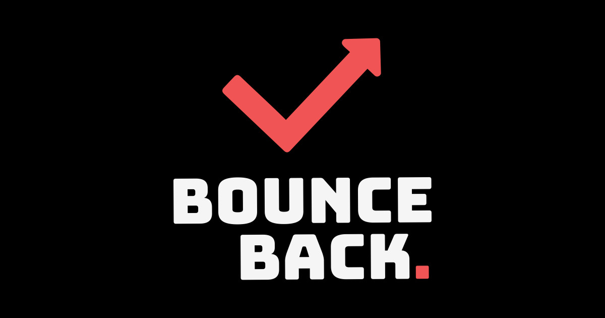 Bounce Back || White Version - Bounce Back - Sticker | TeePublic