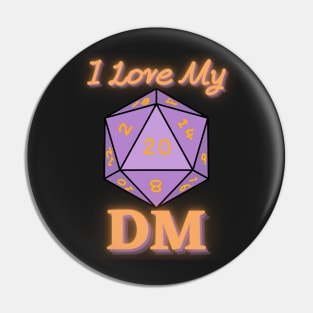 I Love My DM Pin