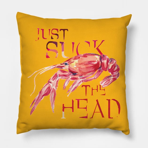 JUST SUCK. THE HEAD Pillow by The Lucid Frog