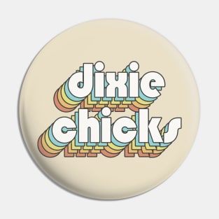 Retro Dixie Chicks Pin