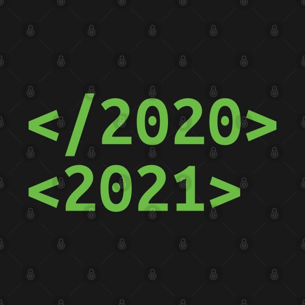 Goodbye 2020 Hello 2021 New Years hello 2021 by Gaming champion