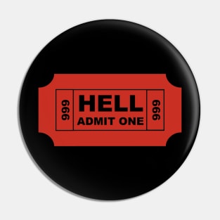 Ticket to Hell Pin