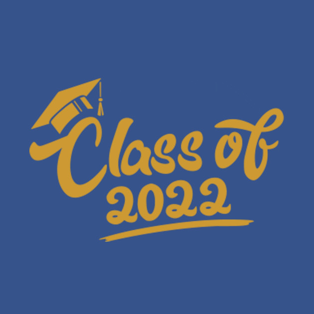 Disover class of 2022 - Class Of 2022 - T-Shirt