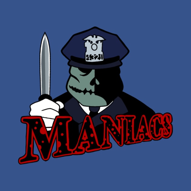 Maniacs by Jonmageddon