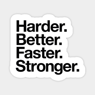 Harder. Better. Faster. Stronger. (black) Magnet