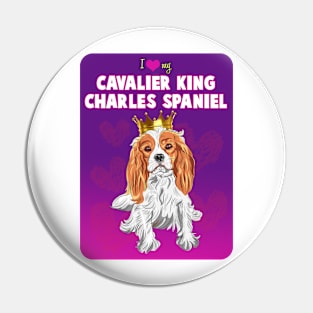 I Love my Cavalier King Charles Spaniel! Especially for Cavalier King Charles Spaniel Dog Lovers! Pin