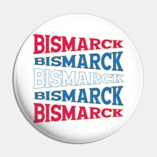 NATIONAL TEXT ART BISMARCK Pin