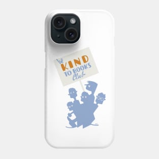 Be Kind to Books Club (Refreshed) Phone Case