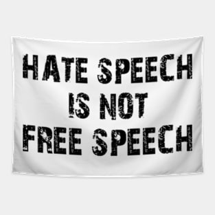 hate speech is not free speech Tapestry