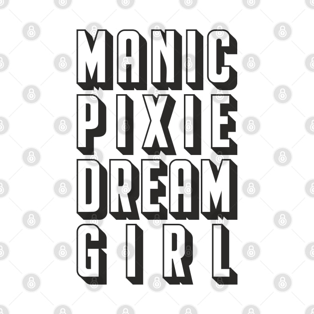 manic pixie dream girl by goatboyjr