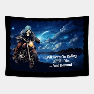 Skeleton Motorcycle Rider Until I Die Tapestry