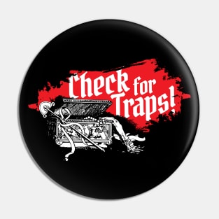 Check For Traps Pin