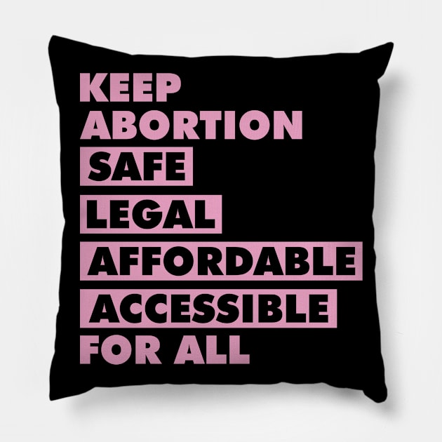 Keep Abortion Safe Legal Social Justice Activism Activist Pillow by Mellowdellow